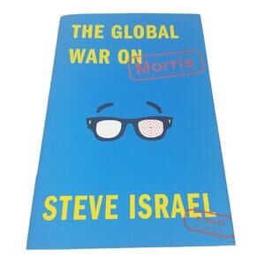 The Global War on Morris: A Novel -‎ 9781476772233, Steve Israel, hardcover